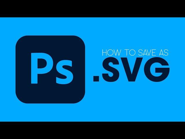 How to Convert or Save Files as SVG Format in Photoshop | SVG Support in Photoshop.