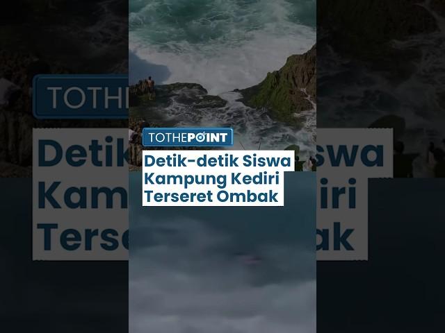 Detik-detik Siswa Kampung Kediri Terseret Ombak Pantai Kedung Tumpang, hingga Kini Belum Ditemukan