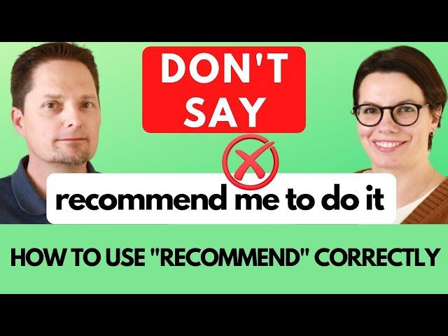 How to use RECOMMEND correctly / Using a GERUND / ENGLISH GRAMMAR