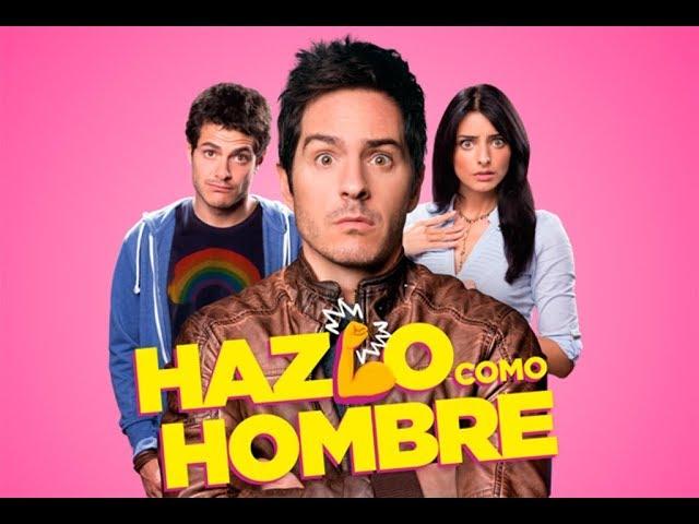 Hazlo Como Hombre!  Película completa en español