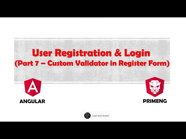 Part 7: Register Form - Confirm Password custom validation |  User Registration & Login Form