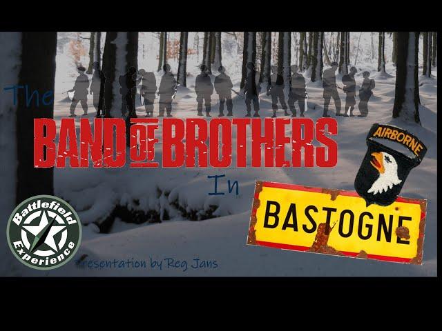 Band of Brothers in Bastogne Presentation by Reg Jans