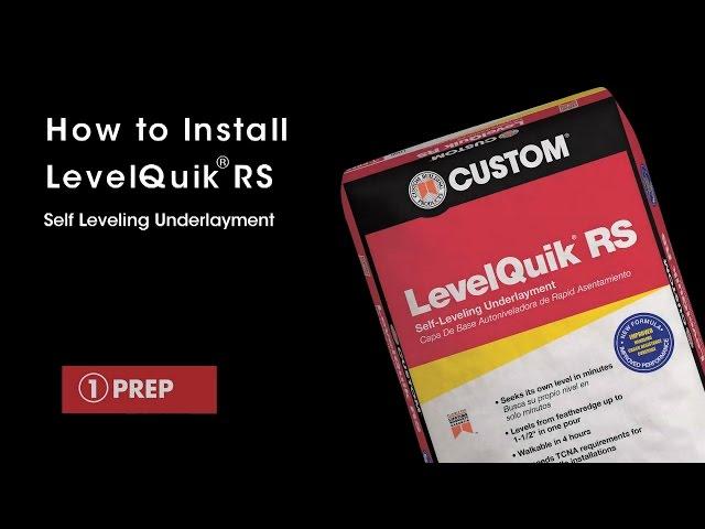 How to Install LevelQuik RS Self-Leveling Underlayment