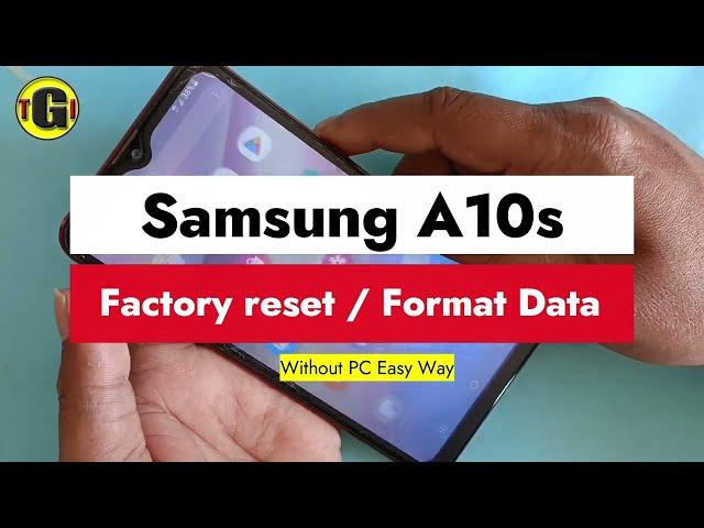 Samaung A10s Factory Reset | How to Wipe Data Factory Reset Samsung Mobile Phone