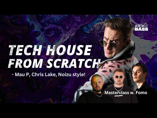 Deep Tech House Track from Scratch (Mau P, Chris Lake, Noizu style)