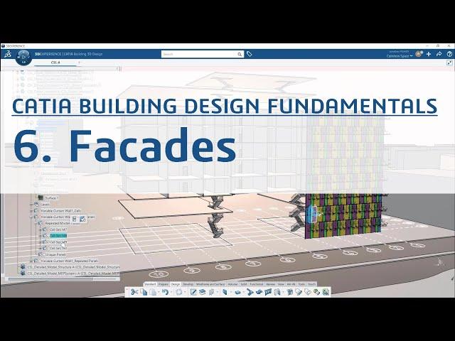 6. CATIA Building Design Fundamentals Part 6/8 - Facade Design for Construction