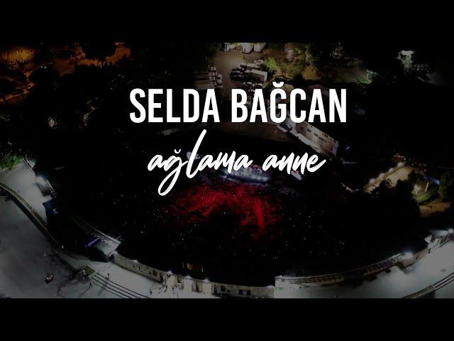 Selda Bağcan - Ağlama Anne