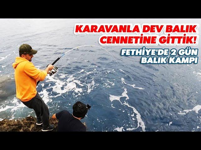 Fethiye Dev Balık Macerası ve Karavan Kampı !!