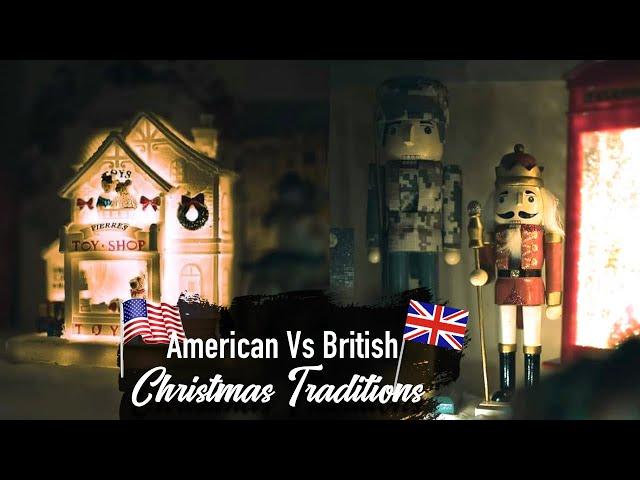 American Vs British Christmas Traditions