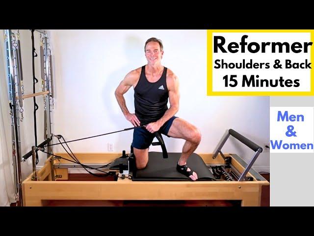 15 Minute Pilates Reformer Workout, Shoulders & Back, Posture & Mobility Focused.