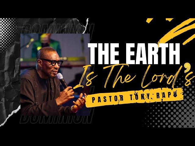 Pastor Tony Rapu | The Earth is The Lord's