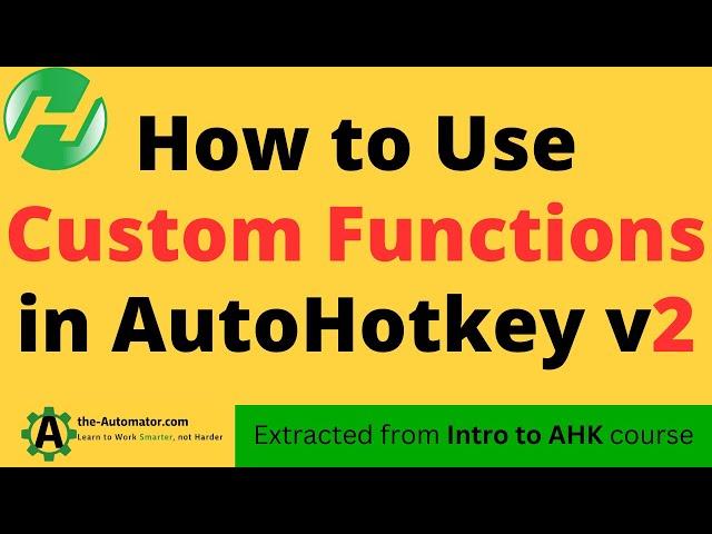 Defining custom functions in AutoHotkey v2