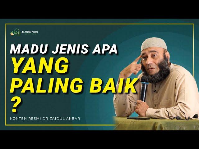 Madu Jenis Apa yang Terbaik - dr. Zaidul Akbar Official