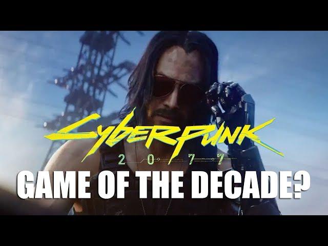 Cyberpunk 2077: Game Of The Decade?