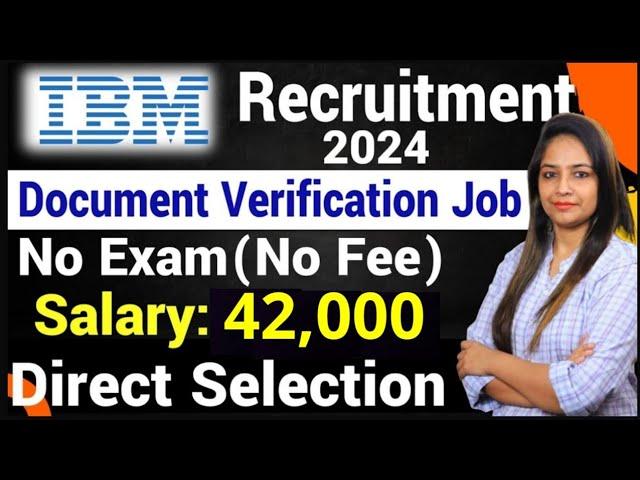 Document Verification Job|IBM Recruitment 2024|Work From Home Jobs|Work From Home Job|Govt Jobs 2024