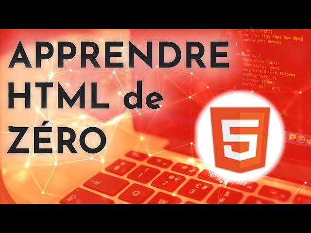 Apprendre HTML de zéro ️ MAJ en description