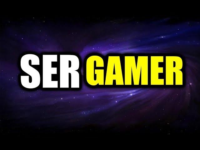 SER GAMER - A VERDADEIRA VERDADE !