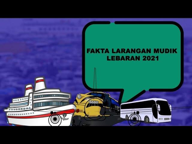 Fakta Larangan Mudik Lebaran 2021