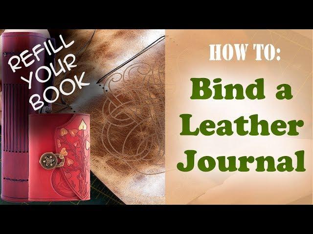 DIY Book Binding for a Leather Journal - Refilling your book - Simple Book Binding for Leather