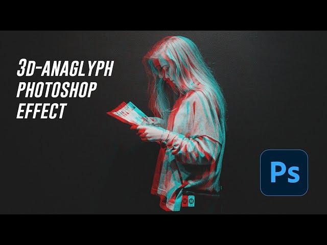 Anaglyph 3D Photo Effect - Photoshop Tutorial