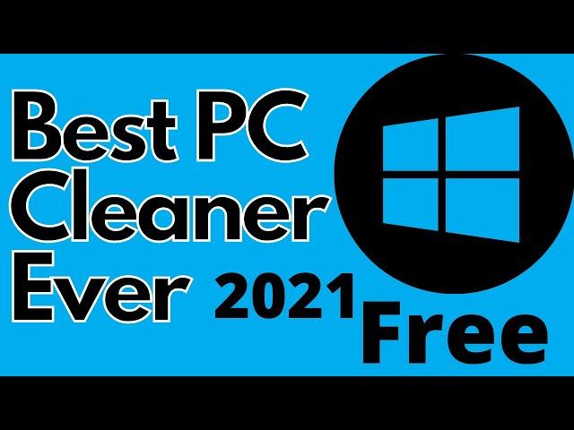 Best PC CLEANER software | Best FREE PC CLEANER | BEST CLEANER for Windows 10