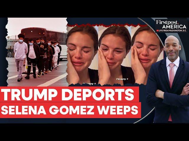 Selena Gomez Cries on Instagram as Trump's Deportations Begin | Firstpost America | N18G