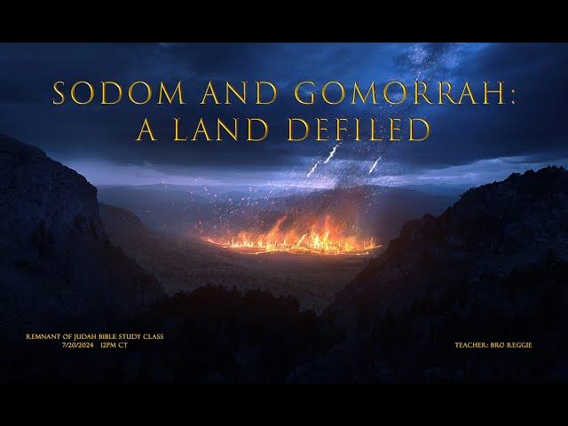 Sodom and Gomorrah: A Land Defiled