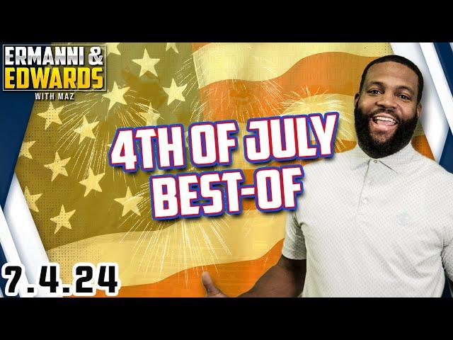 Fourth of July Special | Best Of Ermanni and Edwards with Maz