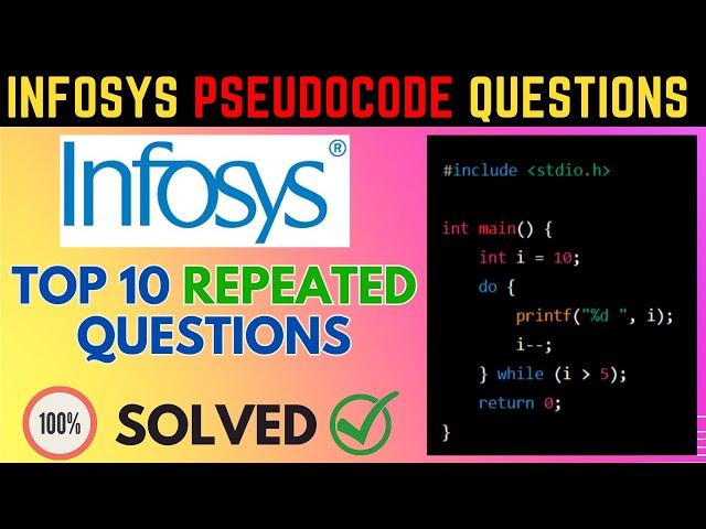 Infosys Top 10 Repeated pseudocode questions with answers