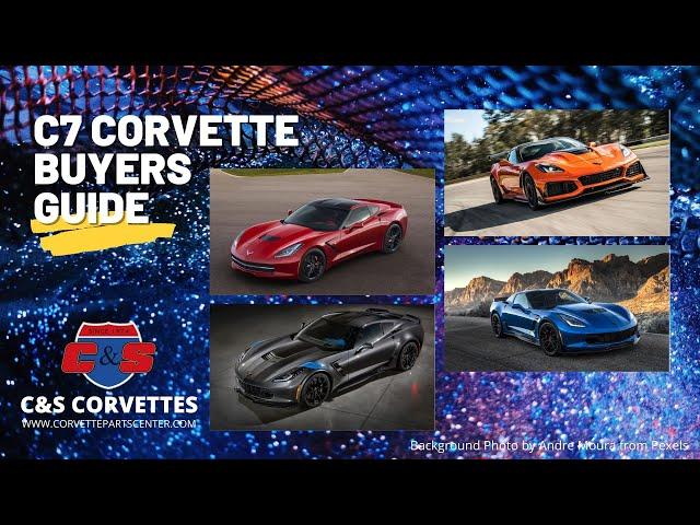 C7 Corvette Buyers Guide