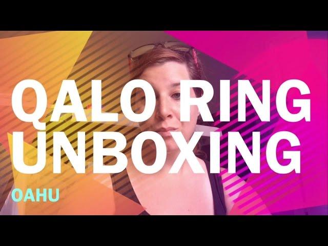 QALO RING REVIEW | Unboxing + First Impression