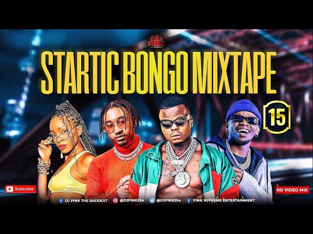 DJ PINK THE BADDEST - STARTIC BONGO MIXTAPE VOL.15 | JAY MELODY | MARIOO | DIAMOND | ASLAY | PHINA