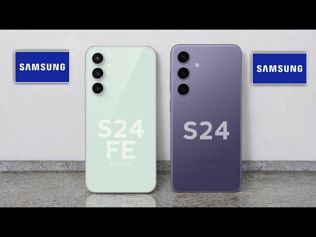 Samsung Galaxy S24 FE vs Samsung Galaxy S24