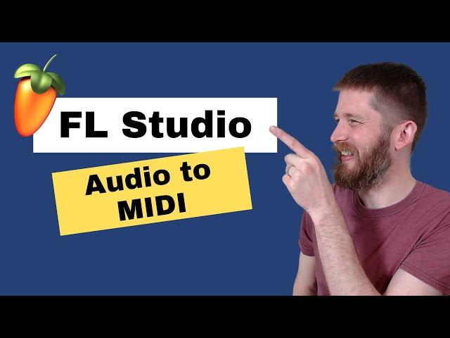 How to Instantly Convert AUDIO to MIDI in FL Studio 21