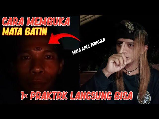 Langsung praktek \\ Cara Ampuh Membuka mata batin