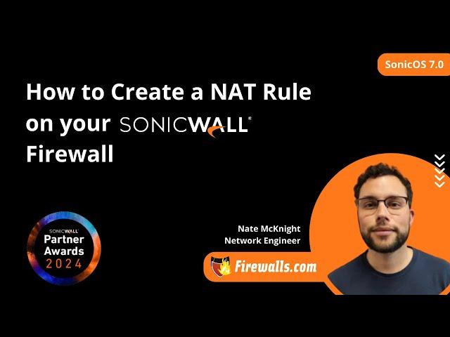 SonicWall Gen 7: How to Create a NAT Rule