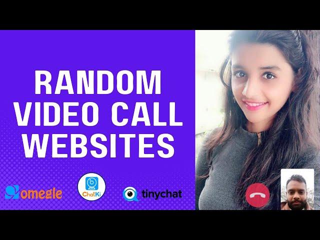 Video Call with Random Strangers Online: ChatKi, TinyChat, ChatRandom - Omegle Alternatives