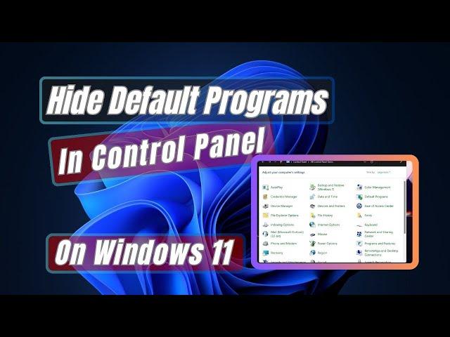 How to Hide Default Programs From Control Panel In Windows 11