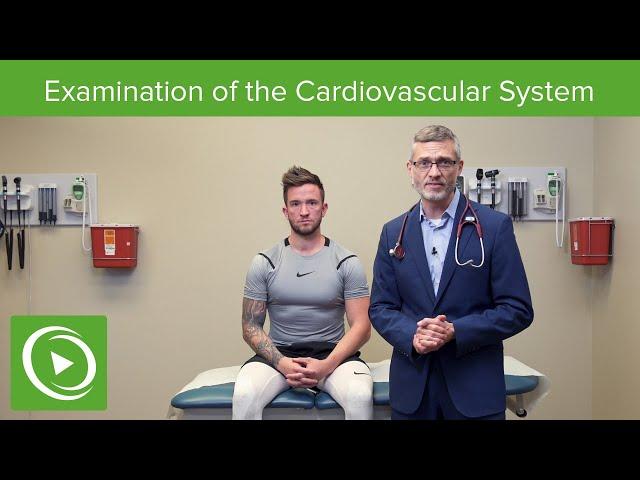 Examination of the Cardiovascular System | Physical Examination