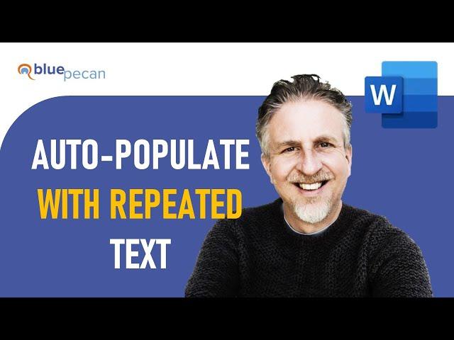 How to Auto-Populate a Word Document with Repeated Text or Fields- Where is the Repeat Field Button?