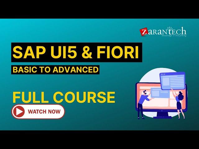 SAP UI5 & Fiori (Basic to Advanced) - Full Course | ZaranTech