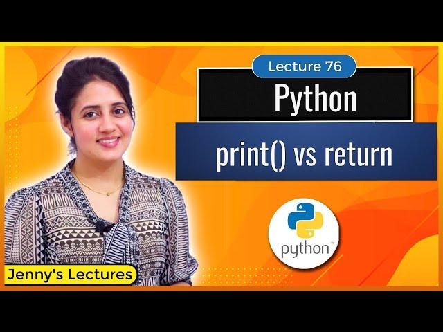 print vs return in Python | What is the Difference?| Python Tutorials for Beginners #lec76