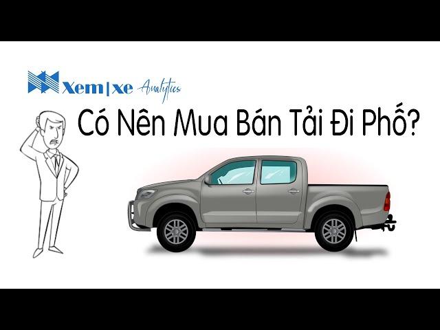 Có nên mua xe bán tải đi phố? Xem Xe Tâm sự