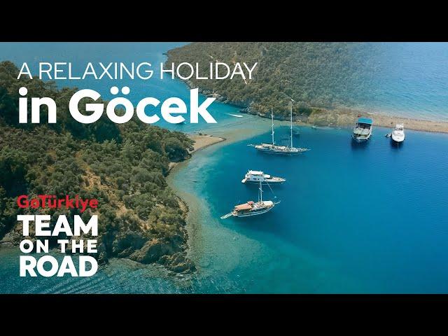 A Relaxing Holiday in Göcek - Team On The Road | Go Türkiye