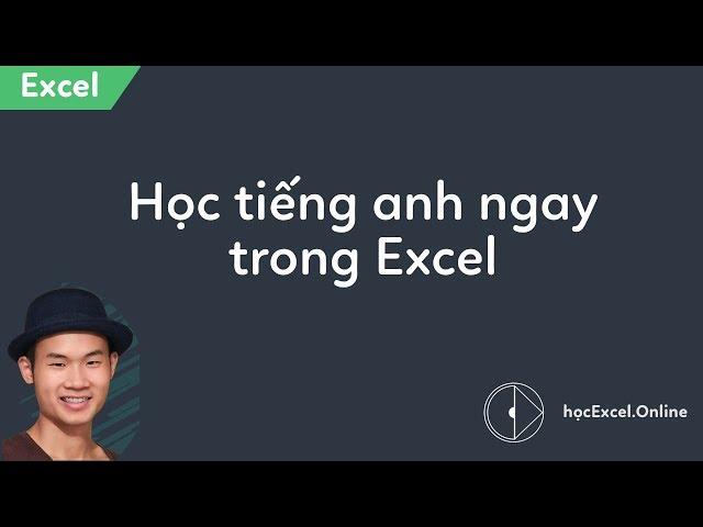 Học Excel là chuyện nhỏ với tiếng Anh