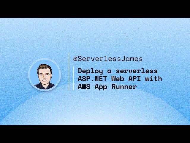 Deploy a serverless ASP.NET Web API with AWS AppRunner