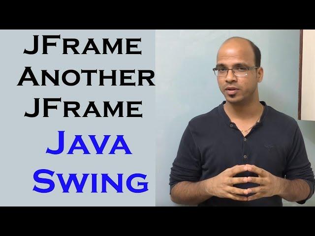 Calling a JFrame from Another JFrame in Java Swing