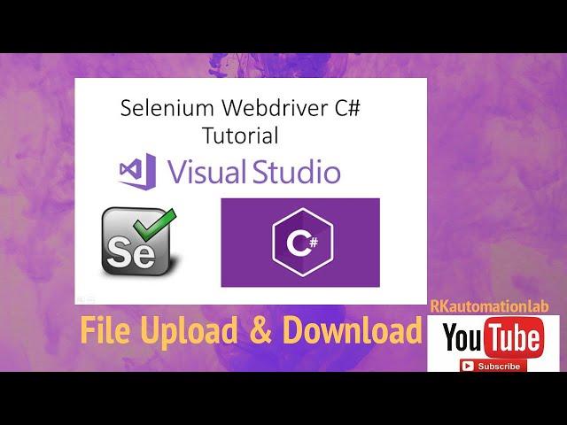 Selenium WebDriver + C# Tutorials | File Upload And Download