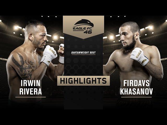 Irwin Rivera vs Firdavs Khasanov [Eagle FC 46 Highlights]