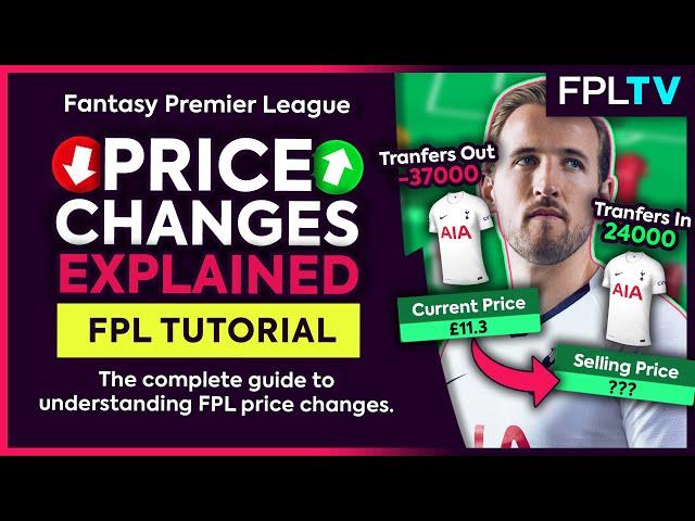 FPL PRICE CHANGES EXPLAINED! | Complete Guide To FPL Price Changes | Fantasy Premier League Tutorial